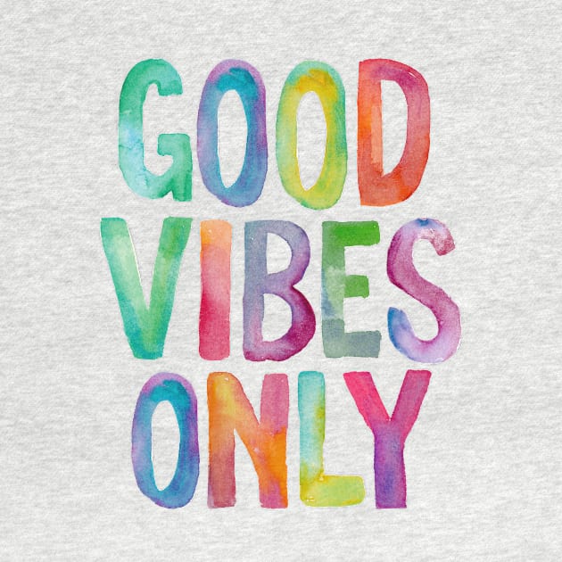 Good Vibes Only by MotivatedType
